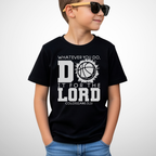 Do It For The Lord Basketball Youth Shirt