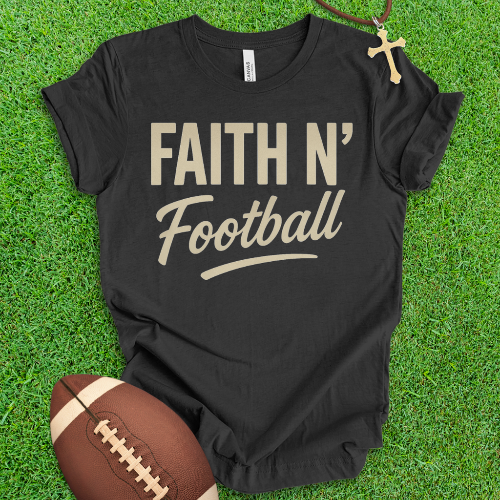 Faith N' Football T-Shirt