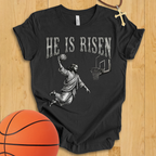 He Is Risen Basketball T-Shirt
