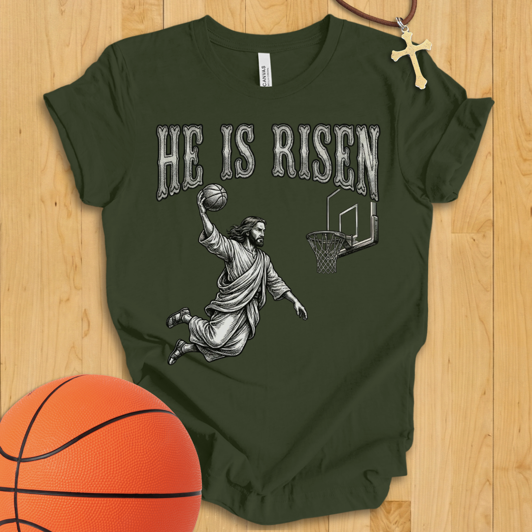 He Is Risen Basketball T-Shirt