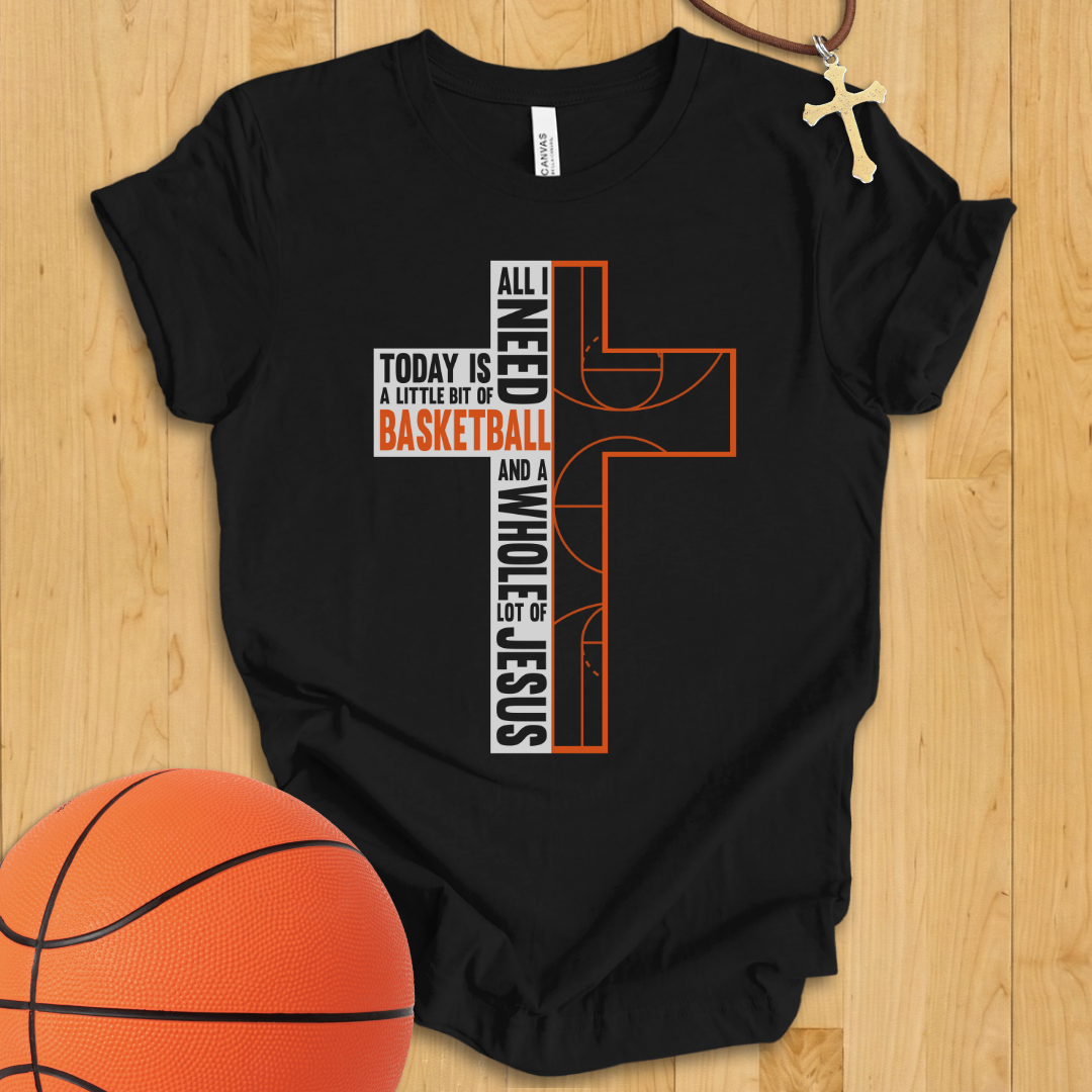 Basketball and Jesus T-Shirt