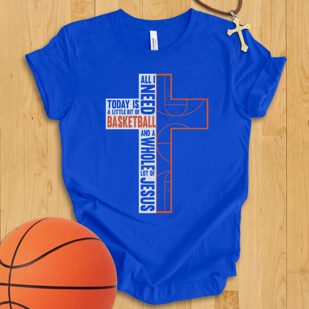 Basketball and Jesus T-Shirt