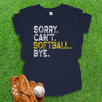 Sorry Can't Softball Bye Youth Shirt