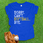 Sorry Can't Softball Bye Youth Shirt