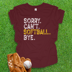 Sorry Can't Softball Bye Youth Shirt