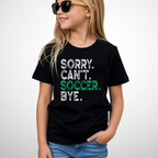 Sorry Can't Soccer Bye Youth Shirt