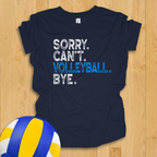 Sorry Can't Volleyball Bye Youth Shirt