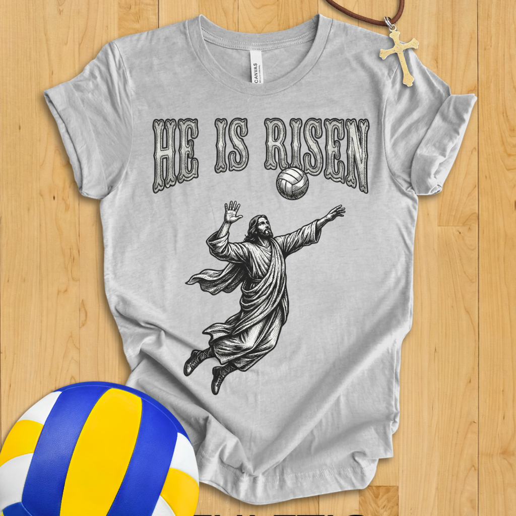 He Is Risen Volleyball T-Shirt