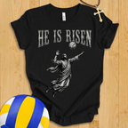 He Is Risen Volleyball T-Shirt