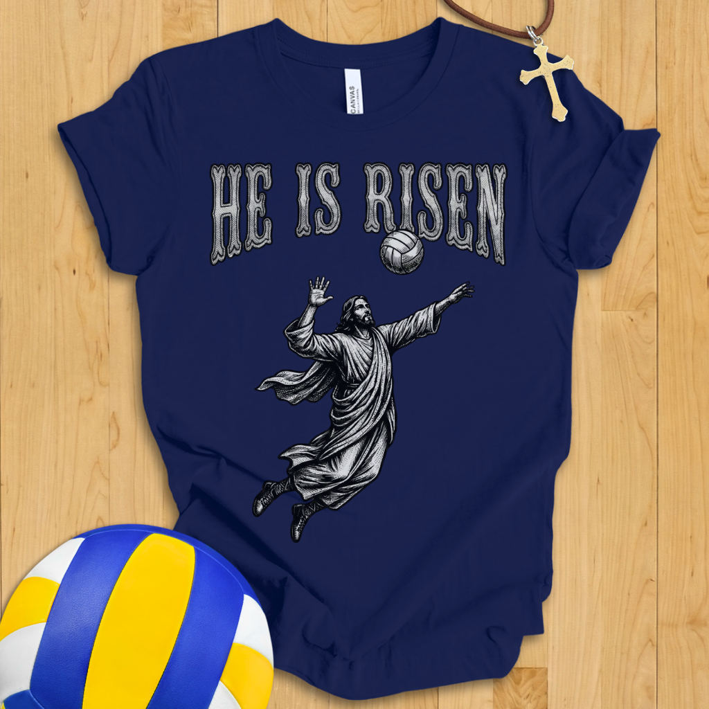 He Is Risen Volleyball T-Shirt