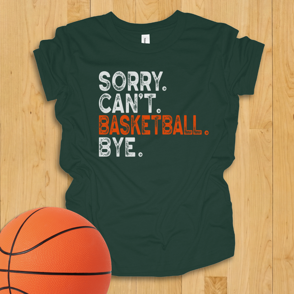Sorry Can't Basketball Bye Youth Shirt