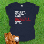 Sorry Can't Baseball Bye Youth Shirt