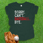 Sorry Can't Baseball Bye Youth Shirt