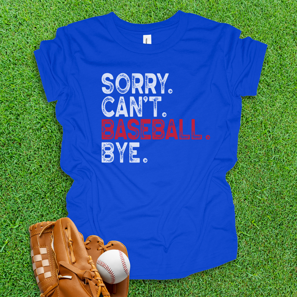 Sorry Can't Baseball Bye Youth Shirt