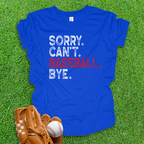 Sorry Can't Baseball Bye Youth Shirt