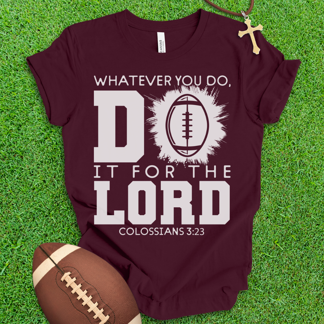For The Lord Football T-Shirt