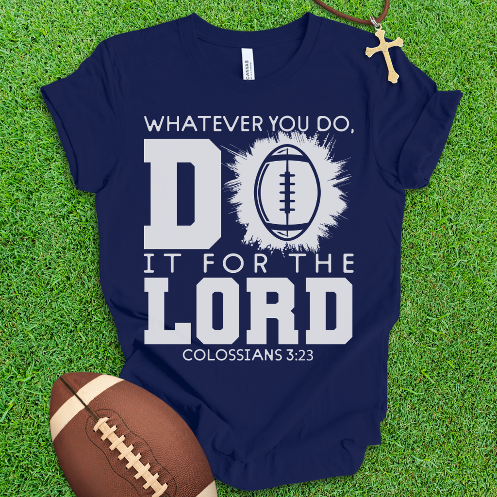 For The Lord Football T-Shirt