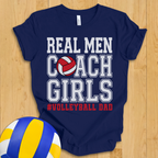 Real Men Volleyball Dad T-Shirt