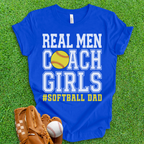 Real Men Softball Dad T-Shirt