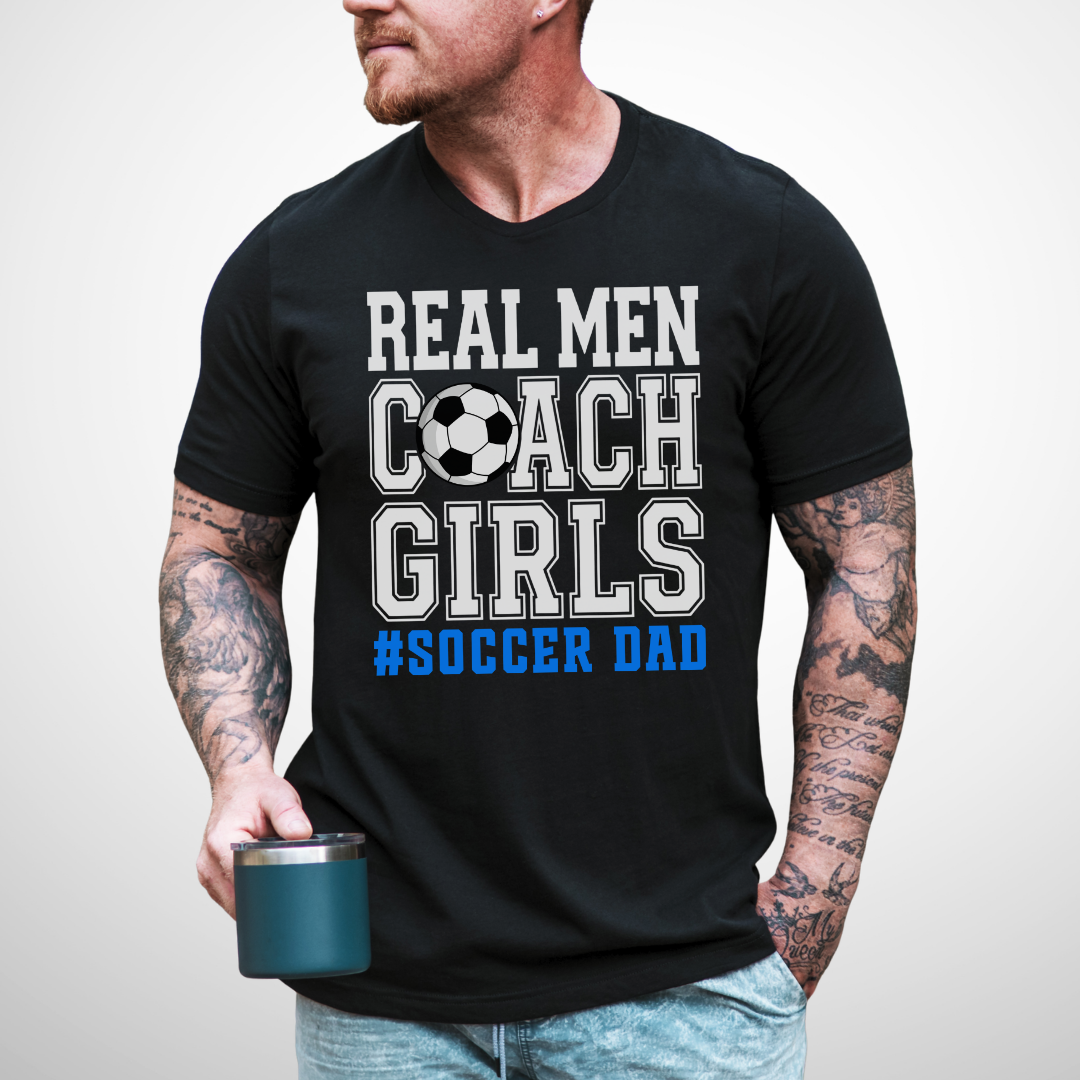 Real Men Soccer Dad T-Shirt