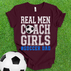 Real Men Soccer Dad T-Shirt