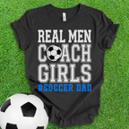 Real Men Soccer Dad T-Shirt