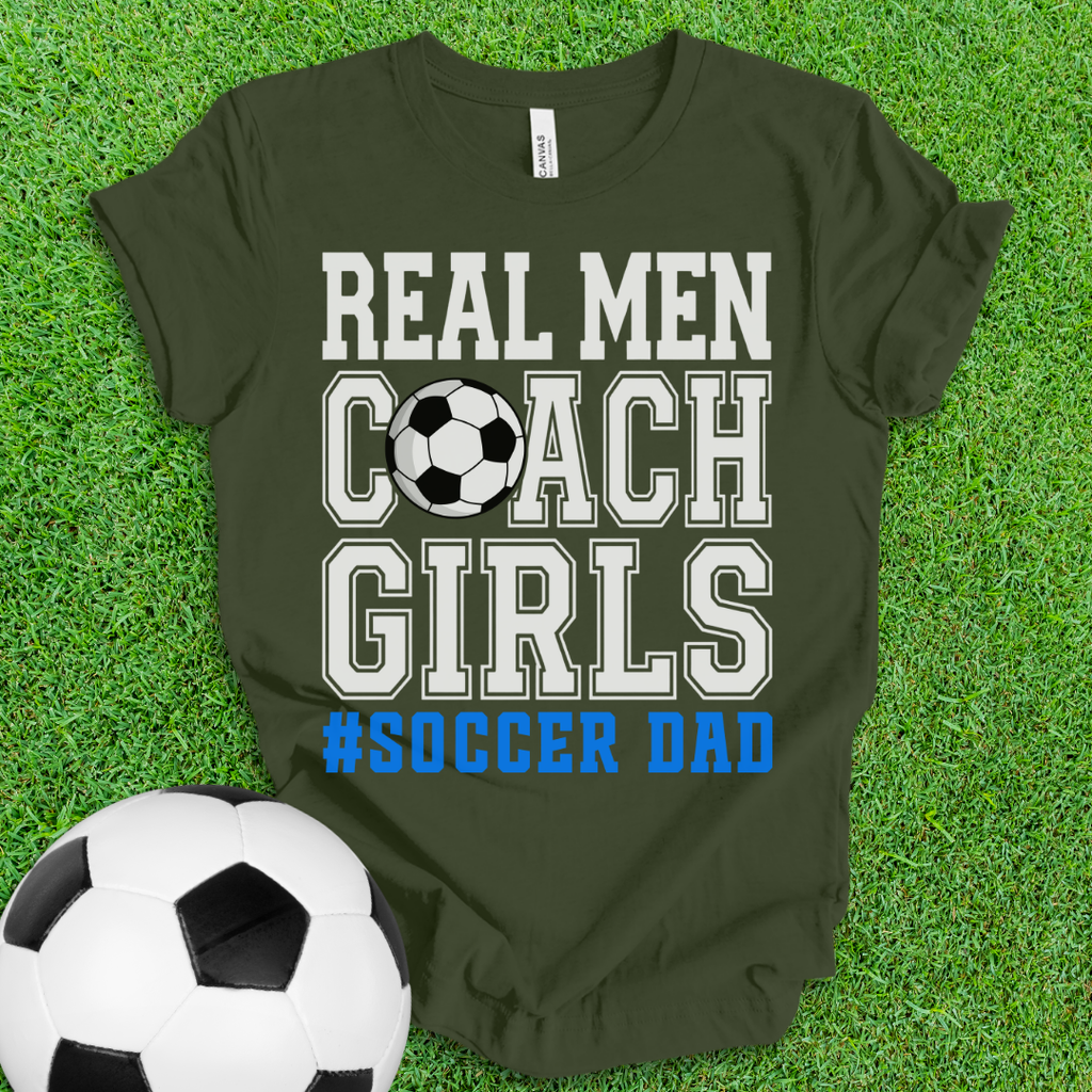 Real Men Soccer Dad T-Shirt