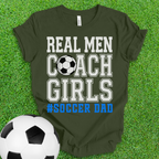 Real Men Soccer Dad T-Shirt