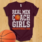 Real Men Basketball Dad T-Shirt