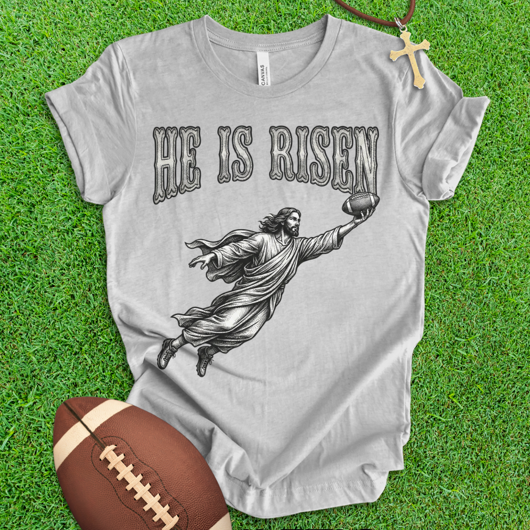 He Is Risen Football T-Shirt