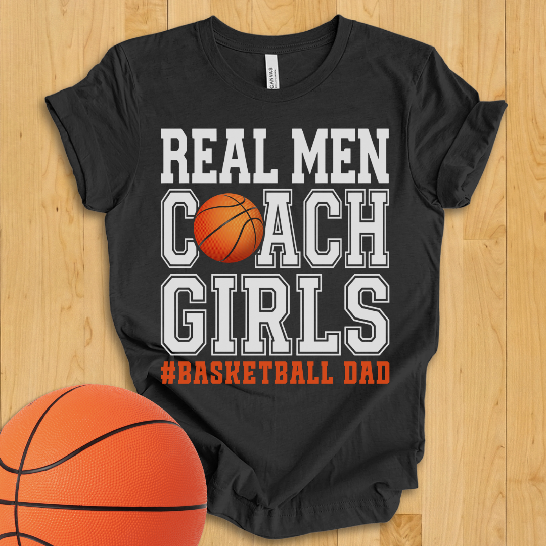 Real Men Basketball Dad T-Shirt