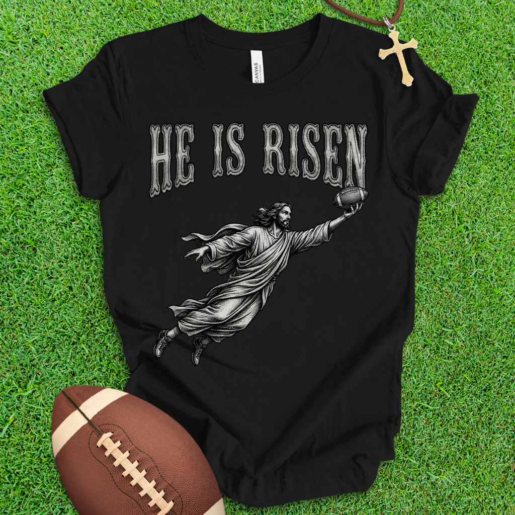 He Is Risen Football T-Shirt