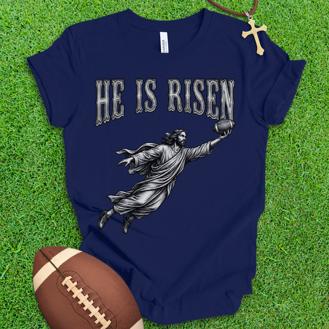 He Is Risen Football T-Shirt