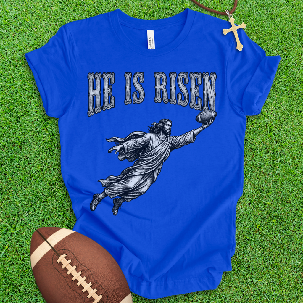 He Is Risen Football T-Shirt