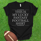 Lucky Fantasy Football Shirt
