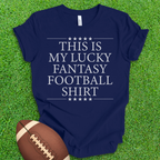 Lucky Fantasy Football Shirt