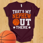 That's My Nephew Basketball T-Shirt