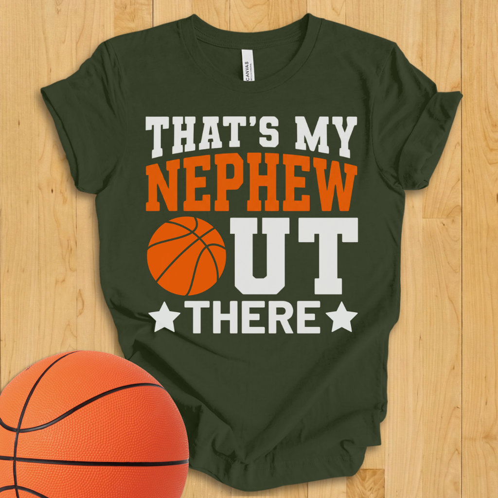 That's My Nephew Basketball T-Shirt