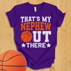 That's My Nephew Basketball T-Shirt