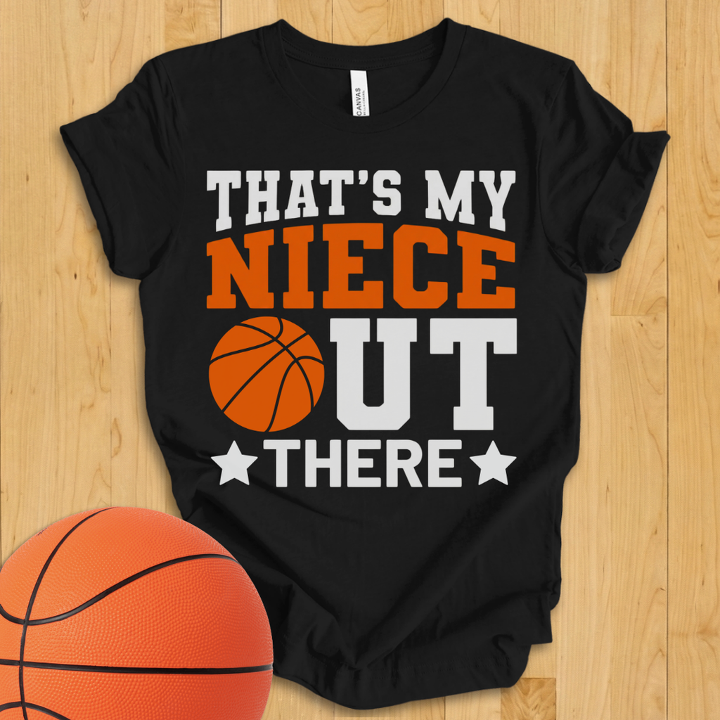 That's My Niece Basketball T-Shirt