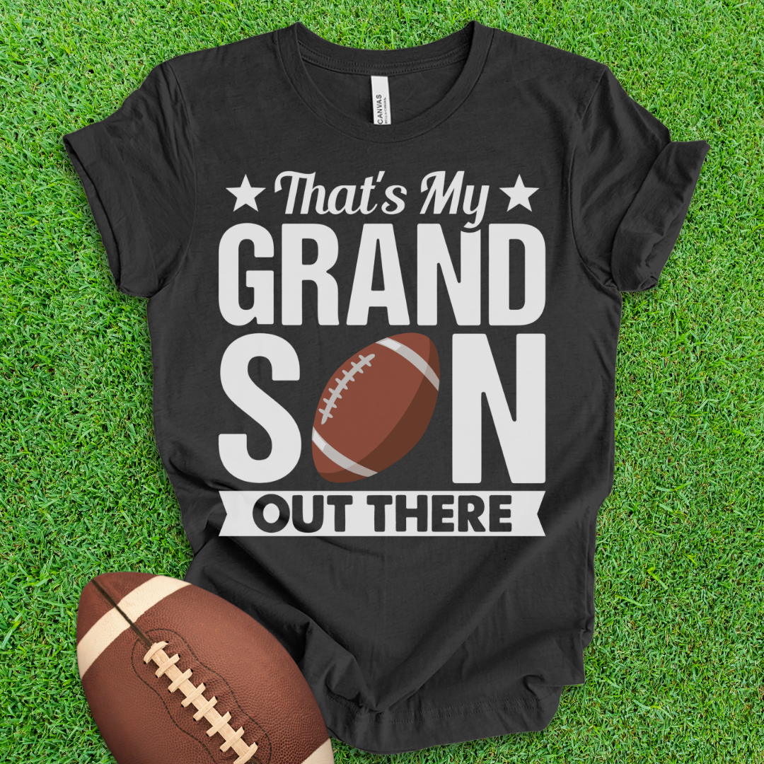 That's My Grandson Football T-Shirt
