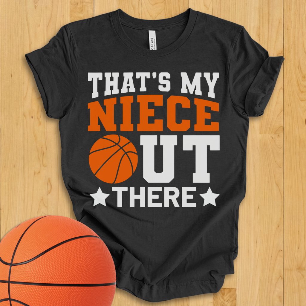 That's My Niece Basketball T-Shirt