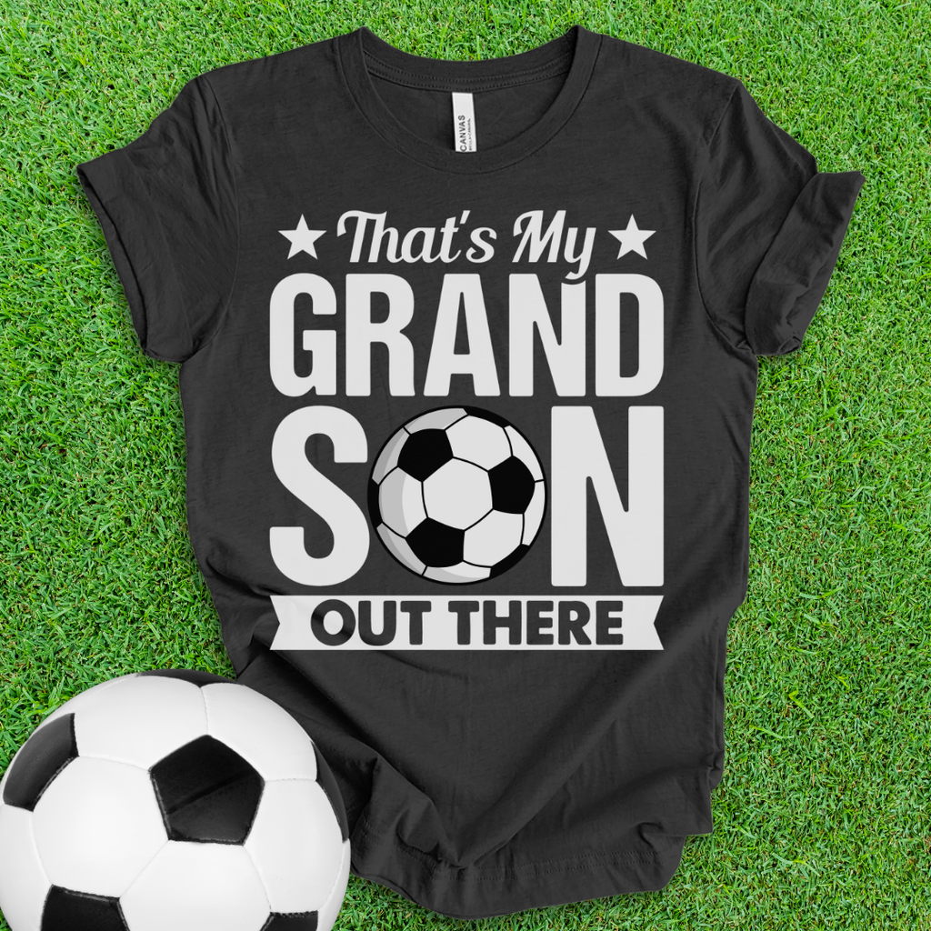 That's My Grandson Soccer T-Shirt