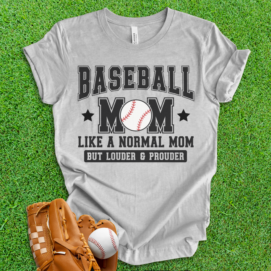 Baseball Mom Loud and Proud T-Shirt