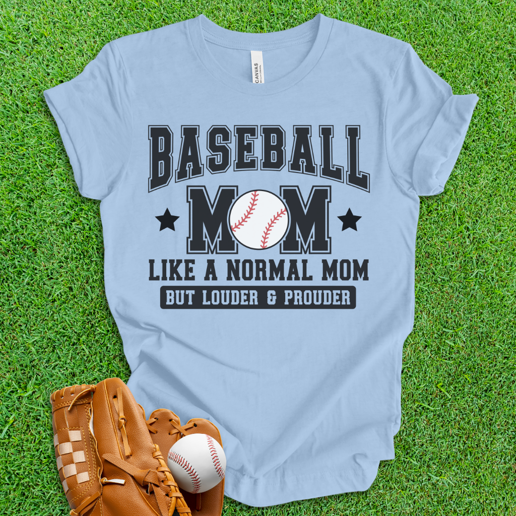 Baseball Mom Loud and Proud T-Shirt