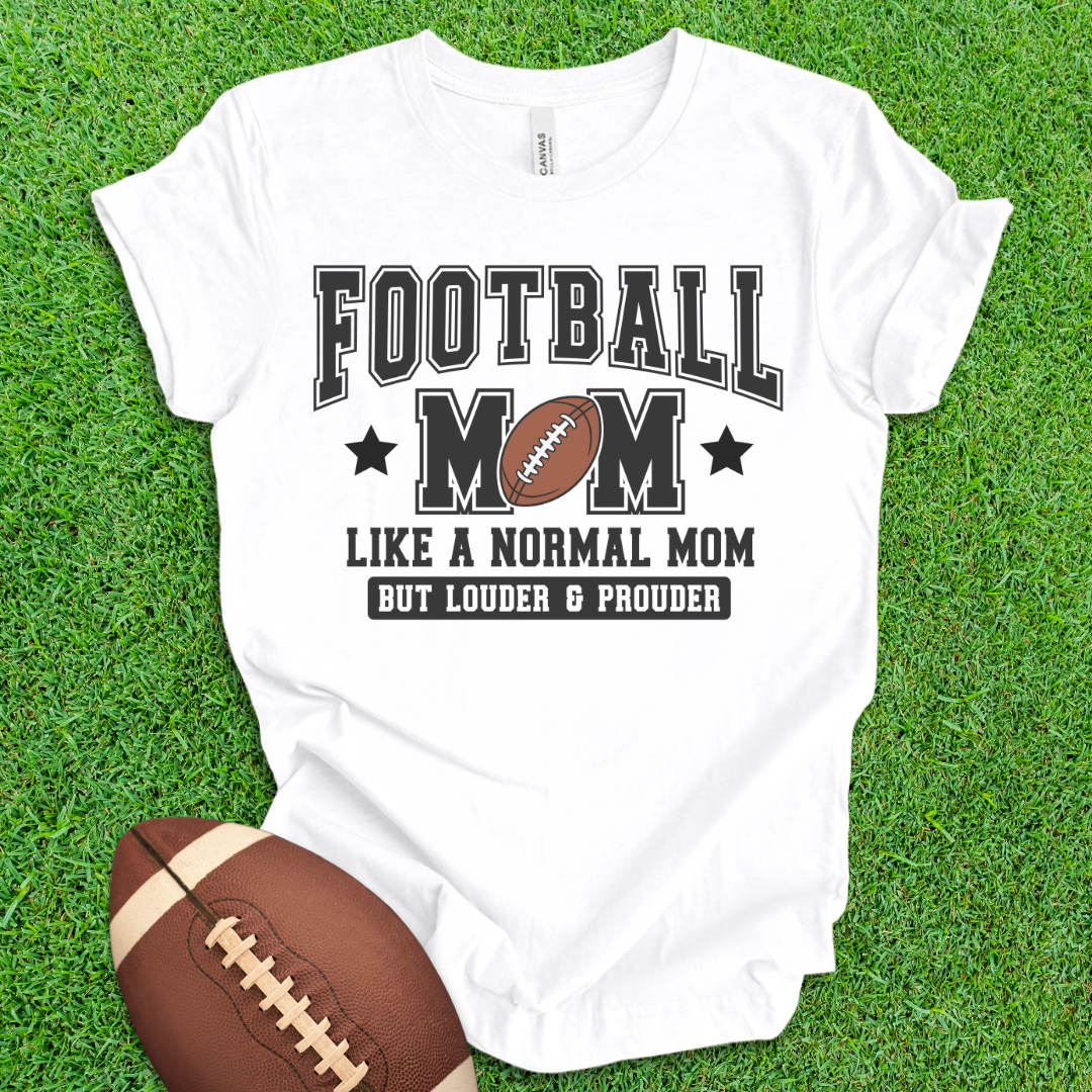 Football Mom Loud and Proud T-Shirt
