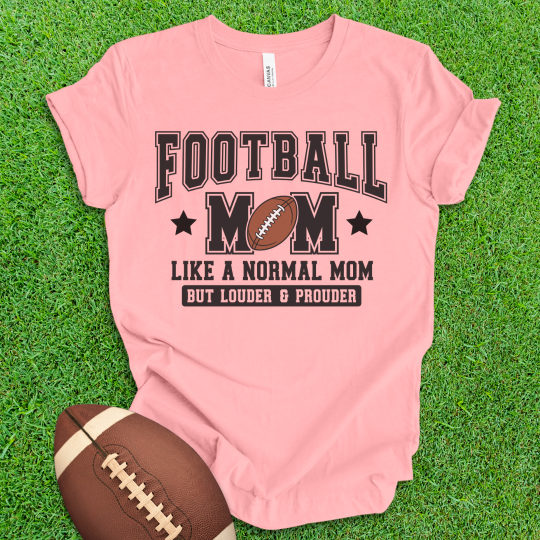 Football Mom Loud and Proud T-Shirt
