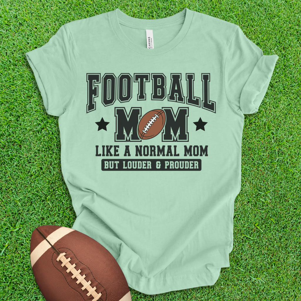 Football Mom Loud and Proud T-Shirt