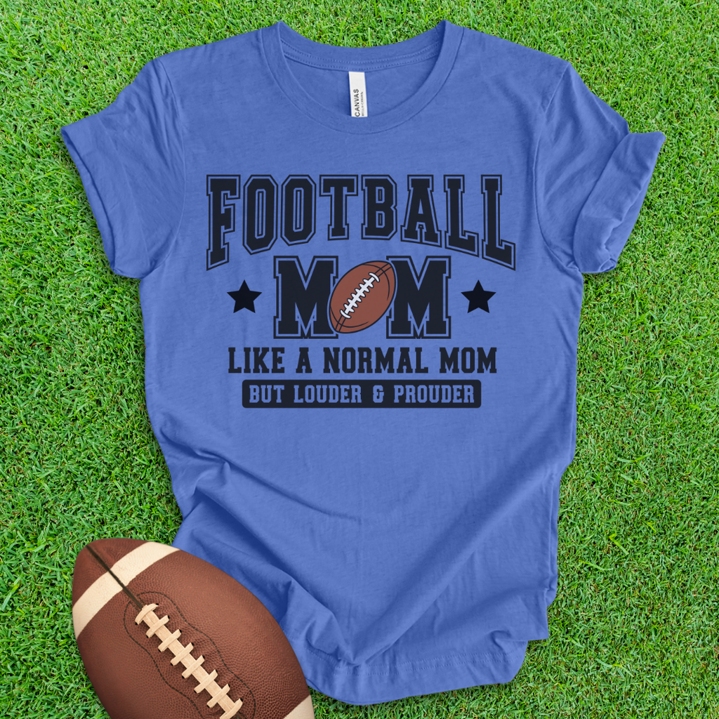 Football Mom Loud and Proud T-Shirt
