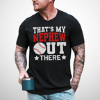 That's My Nephew Baseball T-Shirt
